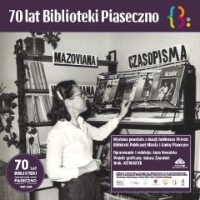 70 lat Biblioteki Publicznej Miasta i Gminy Piaseczno (1947-2017)